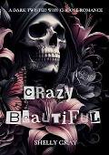 CRAZY BEAUTIFUL