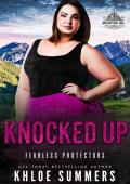 Knocked Up (Fearless Protectors #2)