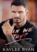 Can We Try? (Everlasting Ink #5)