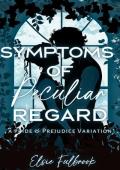 Symptoms of Peculiar Regard