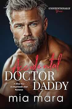 Accidental Doctor Daddy (Unintentionally Yours #6)