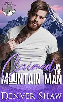 Claimed (Men of Fire Mountain #1)