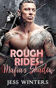 Rough Rides in Mafia’s Shadow (Rough Rides Romance Saga #2)