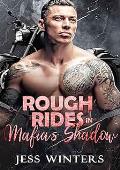 Rough Rides in Mafia’s Shadow (Rough Rides Romance Saga #2)