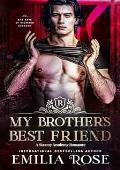 My Brother's Best Friend (Bad Boys of Redwood Academy #5)