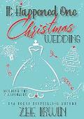 It Happened One Christmas Wedding