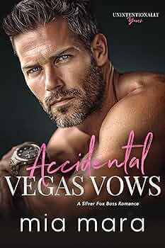 Accidental Vegas Vows (Unintentionally Yours #2)