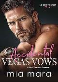 Accidental Vegas Vows (Unintentionally Yours #2)