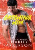 Catching Him (Sporting Pride #2)