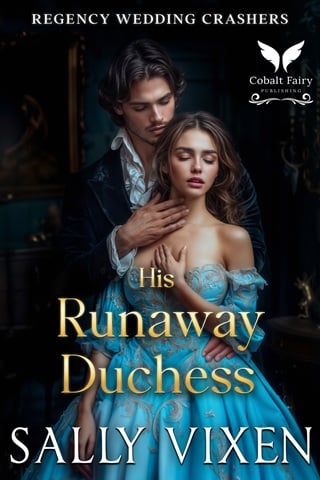 His Runaway Duchess (Regency Wedding Crashers #3)