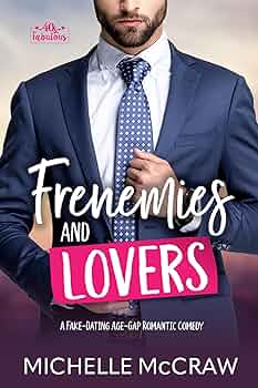 Frenemies and Lovers (40 and Fabulous #1)