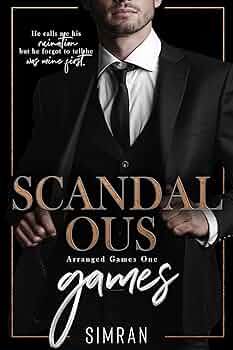 Scandalous Games (Arranged Games #1)