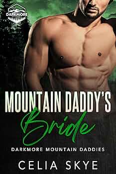Mountain Daddy's Bride (Darkmore Mountain Daddies #1)