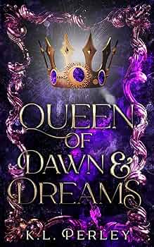 Queen of Dawn and Dreams (Silverveil Trilogy #3)