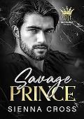 Savage Prince (Ruthless Heirs #2)