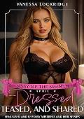 Dressed, Teased, and Shared (Sissy of the Month #4)