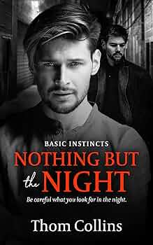 Nothing But the Night (Basic Instincts #2)