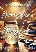 Moonshine & Mayhem (Velvet & Vice #6)