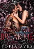 Make Me, Break Me (Rippton U Creatives #2)