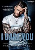 Love Me, I Dare You (Crossroads #1)