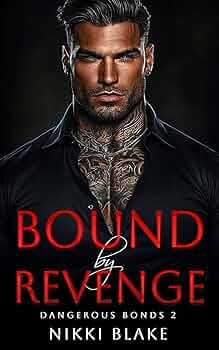 Bound by Revenge (Dangerous Bonds #2)