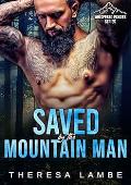 Saved By The Mountain Man (Whispered Echoes - A Spicy Wounded Mountain Man #9)