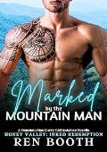 Marked by the Mountain Man (Honey Valley #7)