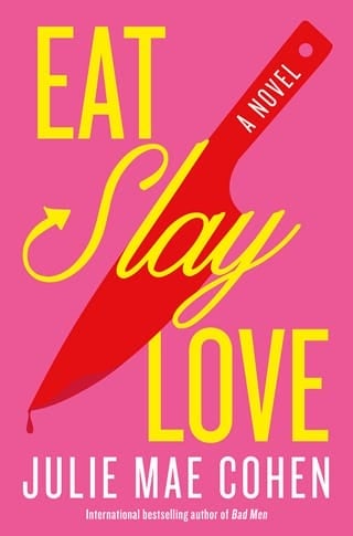 Eat, Slay, Love