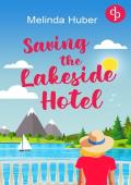 Saving the Lakeside Hotel (Escape to Switzerland #1)