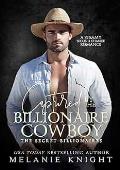Captured by the Billionaire Cowboy (The Secret Billionaires #7)