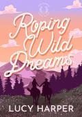 Roping Wild Dreams (Star Mountain Horse Rescue #1)