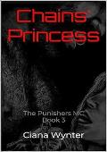 Chains' Princess (The Punishers MC #3)