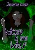 Wicked is the Wolf (The Witching Hour #1)