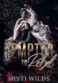 Tempted to Rebel (Brutal Beauty #2)