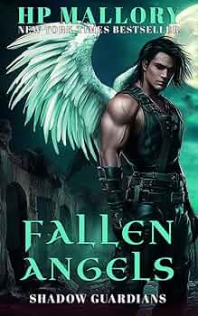 Fallen Angels, Why Choose Dark Romance (Shadow Guardians #4)