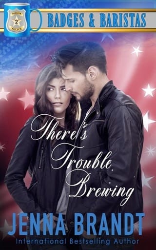 There’s Trouble Brewing (Badges & Baristas #2)