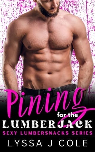 Pining for the Lumberjack (Sexy Lumbersnacks)