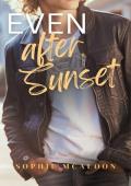 Even After Sunset (Sandy Haven #1)
