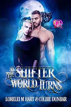 As The Shifter World Turns