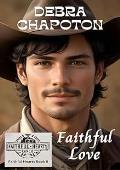 Faithful Love: (Faithful Hearts (Ranch Romance) #8)