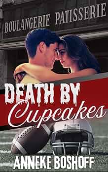 Death By Cupcakes (Deadly Obsession #1)