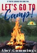 Let’s Go To Camp! (Camp Mountainville #1)