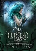 Trial of the Cursed Egg (Dragonis Academy, Year One)