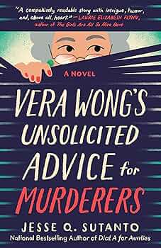 Vera Wong's Unsolicited Advice for Murderers (A Vera Wong #1)