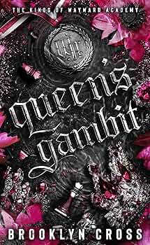 Queen's Gambit (The Kings of Wayward Academy #5)