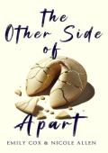 The Other Side of Apart (The Other Side of Together #2)
