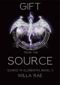 Gift from the Source (Source of Elementra #5)