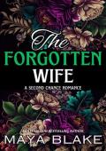 The Forgotten Wife (Nick & Bella’s Story)