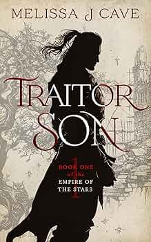 Traitor Son (the Empire of the Stars #1)
