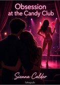Obsession at the Candy Club